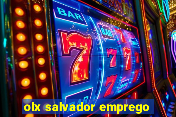 olx salvador emprego